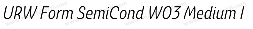 URW Form SemiCond W03 Medium It字体转换